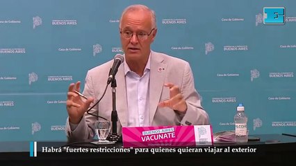Habrá fuertes restricciones para quienes quieran viajar al exterior