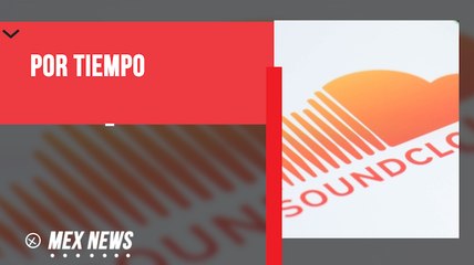 SOUNCLOUD PAGARÁ A LOS ARTISTAS POR EL TIEMPO DE REPRODUCCIÓN