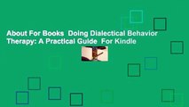 About For Books  Doing Dialectical Behavior Therapy: A Practical Guide  For Kindle
