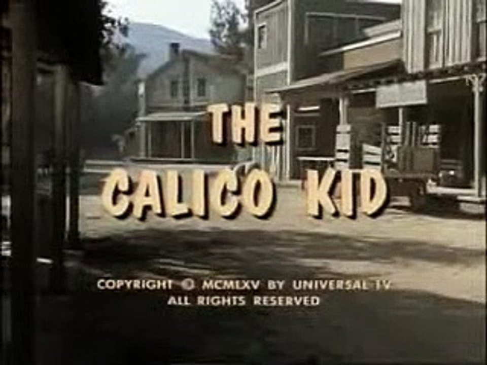 Laredo   S01E16   The Calico Kid