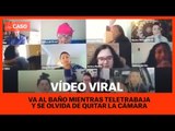 Va al vàter mentre teletreballa i els companys de feina ho veuen tot