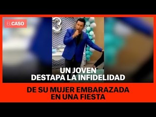 Un joven destapa la infidelidad de su mujer embarazada en una fiesta