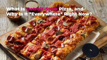 What Is Detroit-Style Pizza, and Why Is It *Everywhere* Right Now?