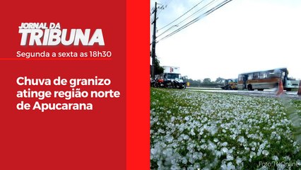 Chuva de granizo atinge região norte de Apucarana