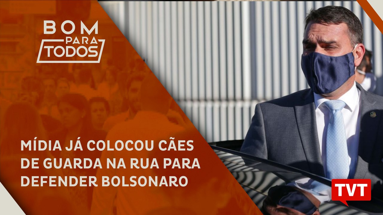 "Mídia já colocou cães de guarda na rua para defender Bolsonaro"