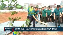 KPK Geledah 4 Lokasi Terkait Korupsi Lahan Proyek Rumah DP 0