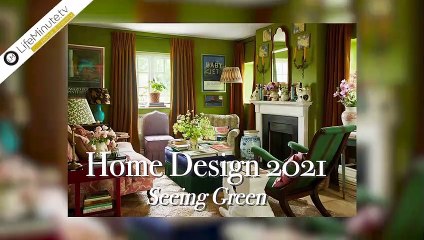 Home Design 2021: Seeing Green