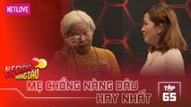 Mẹ Chồng Nàng Dâu Hay Nhất -Tập 65: Con dâu bỏ mẹ chồng một mình không thể chăm sóc