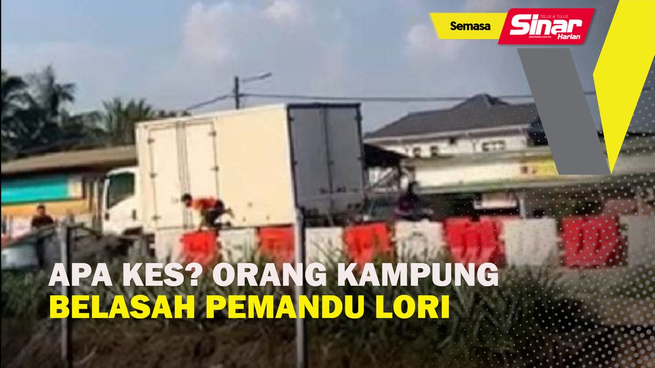 Apa kes? Orang kampung belasah pemandu lori