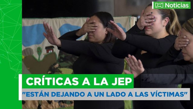 Están dejando a un lado a las víctimas : críticas a la JEP