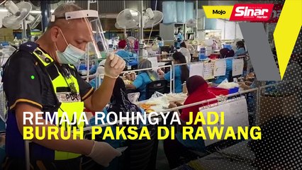Remaja Rohingya jadi buruh paksa di Rawang