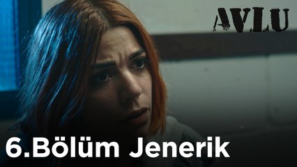 Avlu - 6.Bölüm Jenerik | Özlem Akgüneş "Korkuyorum"