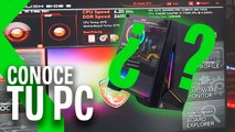 Cómo saber los componentes de tu PC (RAM, Gráfica, CPU...) y el estado en el que se encuentran