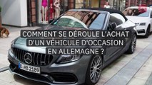 Acheter une voiture d’occasion d'Allemagne : comment ça marche ?