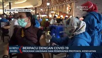 Berpacu Dengan Covid-19, Program Vaksinasi Dan Penerapan Protokol Kesehatan Dikebut