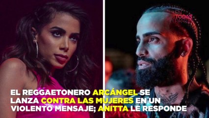El reggaetonero Arcángel se lanza contras las mujeres en violento mensaje; Anitta le responde