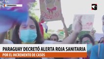 Paraguay decretó alerta roja sanitaria por el incremento de casos