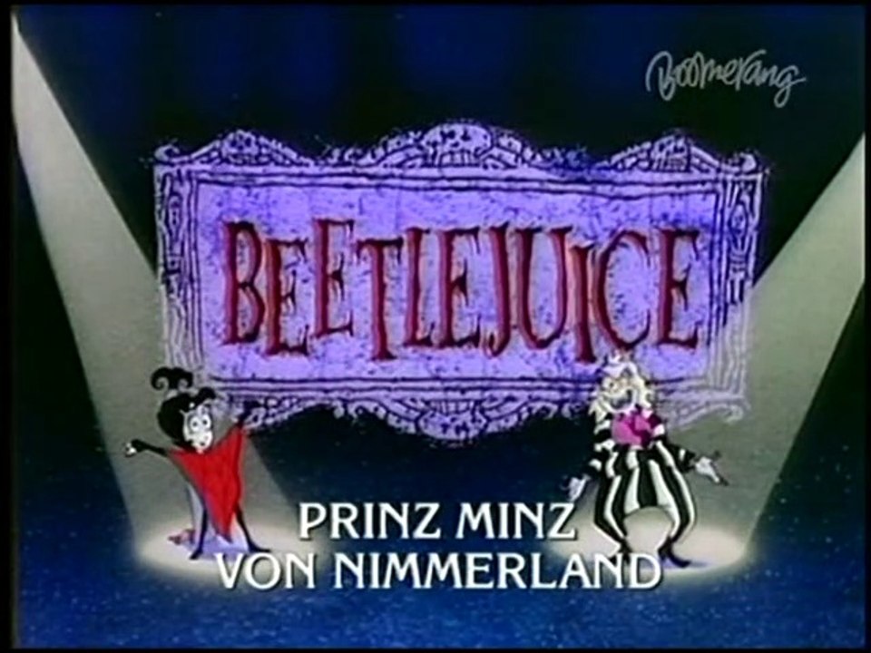 Beetlejuice - 11. Prinz Minz von Nimmerland