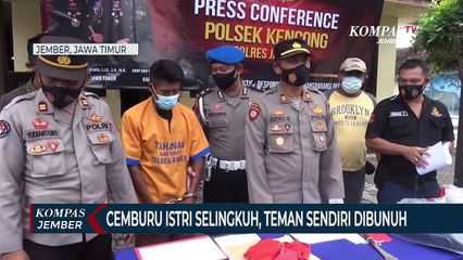 Suami Cemburu Istri Selingkuh, Teman Sendiri Pun Dibunuh