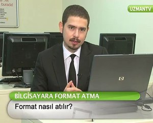 Format nasıl atılır?