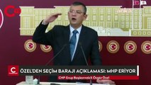 CHP Grup Başkanvekili Özgür Özel: MHP eriyor