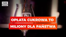 Opłata cukrowa to miliony dla państwa