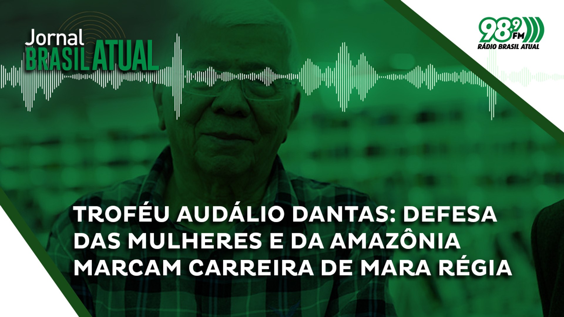 Troféu Audálio Dantas: Defesa das mulheres e da Amazônia marcam carreira de Mara Régia