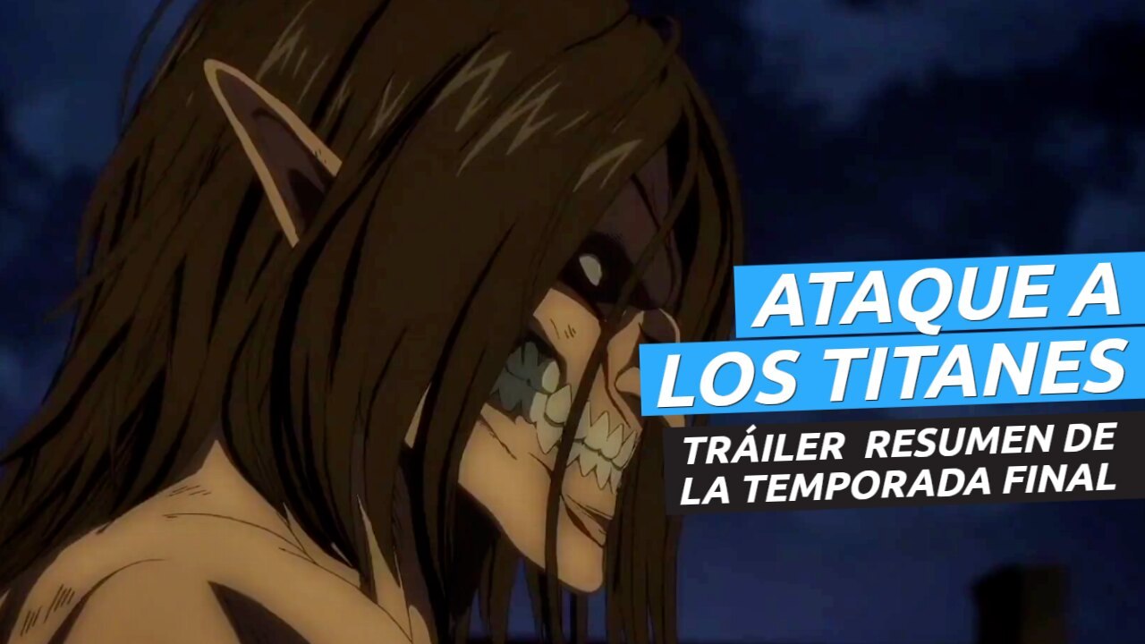 Tráiler titánico de Ataque a los Titanes temporada 4 de cara a su recta ...