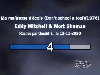 Eddy Mitchell & Mort Shuman_Ma maîtresse d'école (Don’t school a fool)(voix M. S.)(1976)karaoké