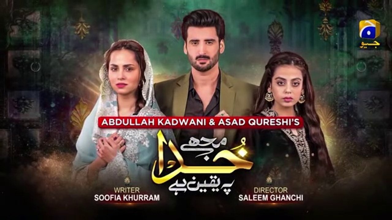 Mujhe Khuda Pay Yaqeen Hai - Ep 43 - HAR PAL GEO - 10th March 2021