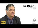 ✉ MUNICIPALS 2019 | INFORME LLEIDA | ELS DEBATS