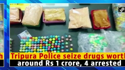 Tải video: Tripura Police seize drugs worth around Rs 1 crore, four arrested