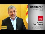 JAUME COLLBONI | CANDIDAT BARCELONA | HABITATGE | MUNICIPALS 2019