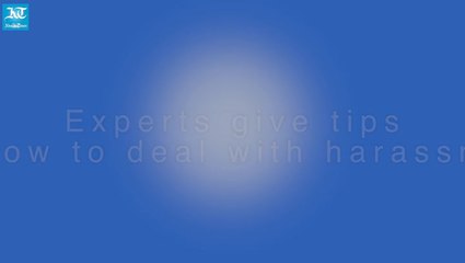 Experts give tips on how to deal with harassment.mp4