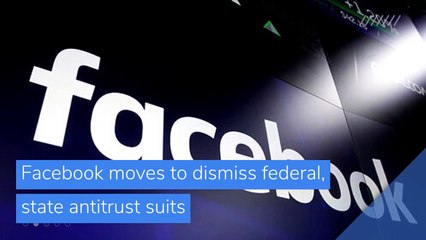 Facebook moves to dismiss federal, state antitrust suits, and other top stories in business from March 11, 2021.