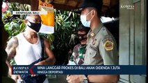 WNA Langgar PROKES Di Bali Akan Didenda 1 Juta Hingga Deportasi