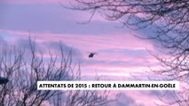 Attentats de 2015 : retour à Dammartin-en-Goële