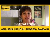 3/4 | Bea Talegón | Juicio al procés (sesión 51)