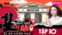 Bây Giờ Làm Sao 2017 - Tập 10:  Ribi Sachi, Mlee choáng ngợp trước bảo tàng xe Yamaha