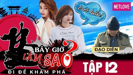 Bây Giờ Làm Sao 2017 - Tập 12: Ribi Sachi và Mlee dọa cột đạo diễn vào căm xe máy