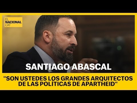 Abascal a Sánchez: Son ustedes los grandes arquitectos de las políticas de apartheid