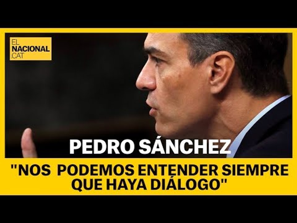 Sánchez: "Nos podemos entender con ustedes siempre que haya diálogo"