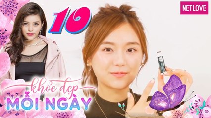 Khỏe Đẹp Mỗi Ngày - Tập 10