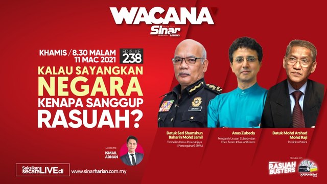 [LIVE] Kalau sayangkan negara kenapa sanggup rasuah?