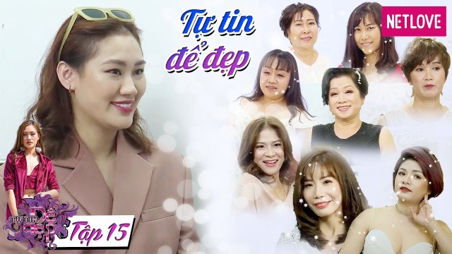 Tự Tin Để Đẹp | Mùa 2 - Tập 15: Tổng hợp những pha biến đổi ngoại hình ngoạn mục của chị em