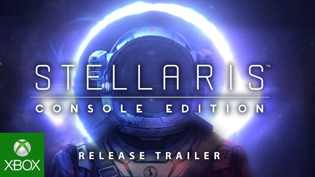 Stellaris: Console Edition - Tráiler Lanzamiento en Xbox One