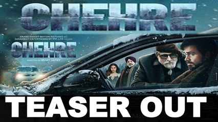 Big B, Emraan Hashmi starrer 'Chehre' teaser out