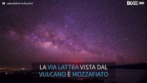 La galassia in time-lapse a 2800 metri d'altezza!