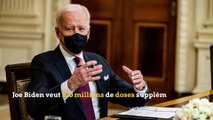 Joe Biden veut 100 millions de doses supplémentaires