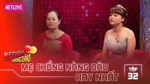 Mẹ Chồng Nàng Dâu Hay Nhất -Tập 32: Mẹ chồng bất ngờ con dâu là người mua cháo của mình 10 năm trước